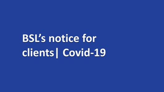 BSL’s Covid-19 Notice For Clients